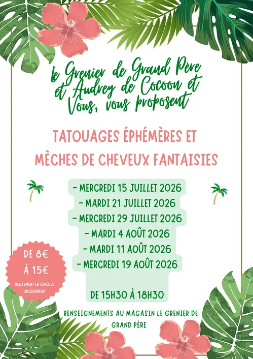 Ephemeral tattoos and fancy hair pieces at Grenier de Grand Père