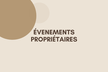 Illustration format paysage qui contient le titre "Évenements propriétaires" en majuscule sur fond beige avec des cercles marrons.